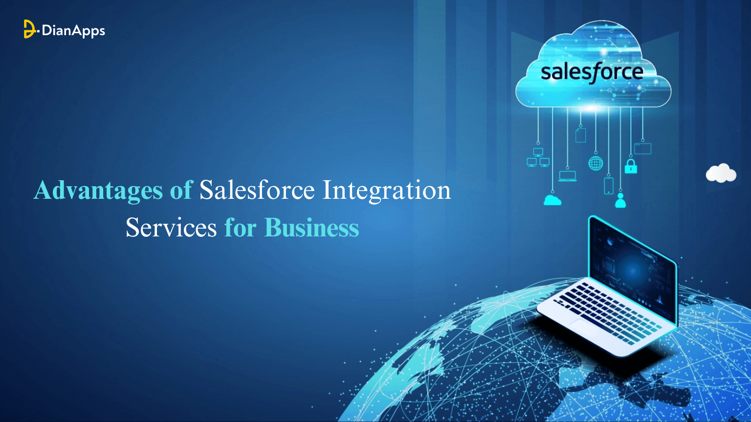 Key Advantages of Salesforce Integration Services for Your Business