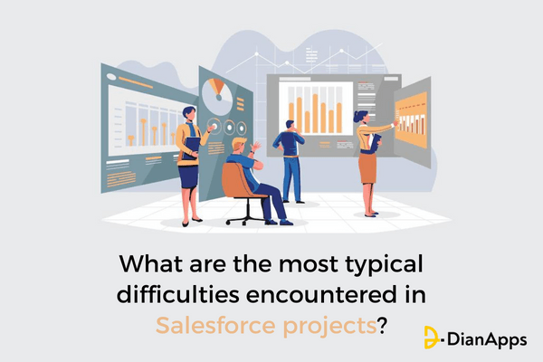most typical difficulties encountered in Salesforce projects