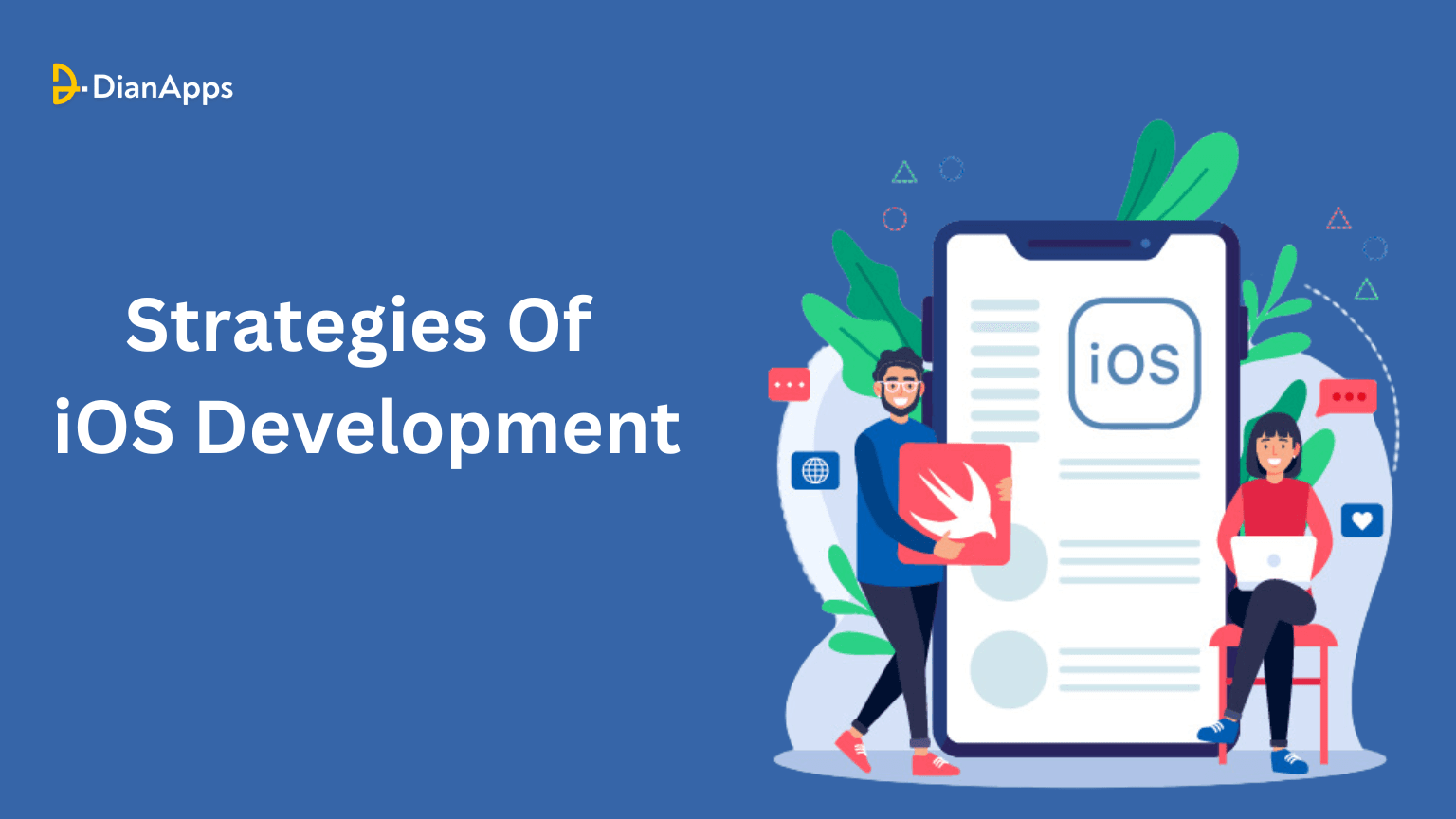 5 Proven Strategies Of iOS Development Applied By Top Companies
